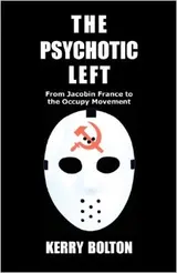 Обложка аудиокниги «Левые психопаты. От якобинцев до движения «Оккупай»»